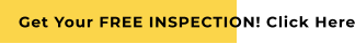 Get Your FREE INSPECTION! Click Here